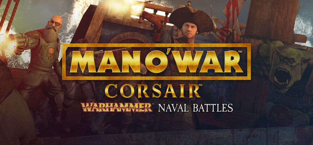 Man O' War: Corsair – Warhammer Naval Battles